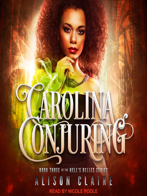 Title details for Carolina Conjuring by Alison Claire - Available